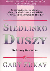 Siedlisko duszy, Gary Zukav - 2822817245