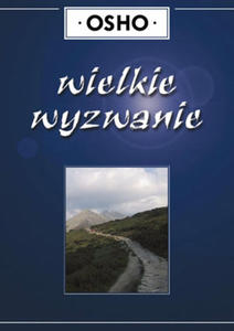 Wielkie wyzwanie, Osho