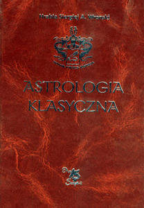 Astrologia klasyczna Tom I, Wprowadzenie do astrologii - Hrabia - 2822816413