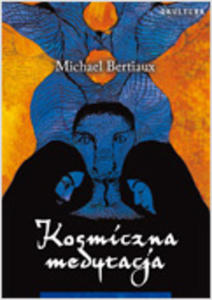 Kosmiczna medytacja, Michael Bertiaux - 2822817673