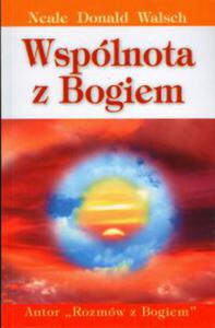 Wsplnota z Bogiem - Neale D. Walsh - 2822816439