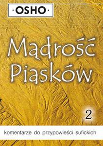 Mdro piasków – cz 2., OSHO