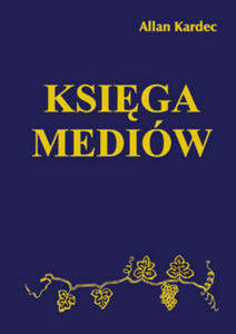 Ksiga Mediów, Allan Kardec