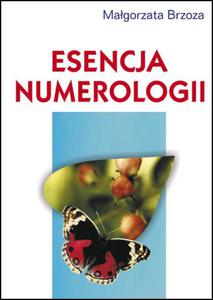 Esencja numerologii, Magorzata Brzoza - 2822817212