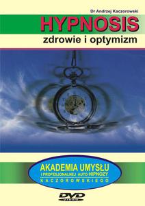 Hypnosis Zdrowie Optymizm - DVD video, dr Andrzej Kaczorowski - 2822817978