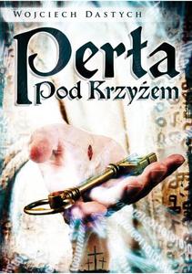 Pera pod Krzyem, Wojciech Dastych - 2822817912