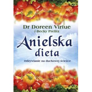 Anielska dieta, Doreen Virtue, Becky Prelitz - 2822818084