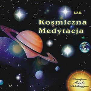 Kosmiczna Medytacja - L.A.R. - 2822818246