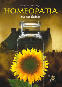 Homeopatia na co dzie - Elena Rusakowa, Piotr Paagin - wersja elektroniczna - 2822818300