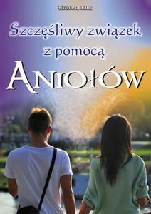 Szczliwy zwizek z pomoc Aniow, Elbieta Ellis - 2822818375