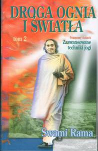 Droga ognia i wiata, t. II, Swami Rama - 2822816543