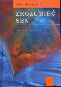 Zrozumie sen, Julian Brudzewski