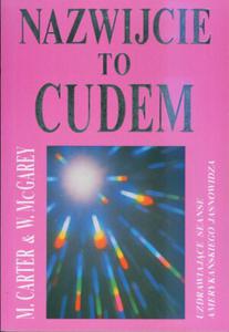 Nazwijcie to cudem, M. Carter i W. McGarey - 2822816799