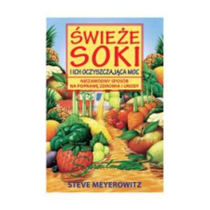 wiee soki i ich oczyszczajca moc - Steve Meyerowit (KSIKA) - 2847620062