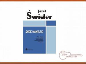 Smok wawelski. Trzy utwory na chr eski lub dziecicy z towarzyszeniem fortepianu, Jzef wider - 2832618085