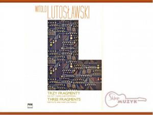 Trzy fragmenty , Witold Lutosawski - 2832618197