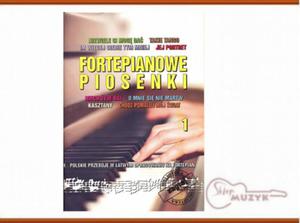 FORTEPIANOWE PIOSENKI cz. 1. - 2832618265