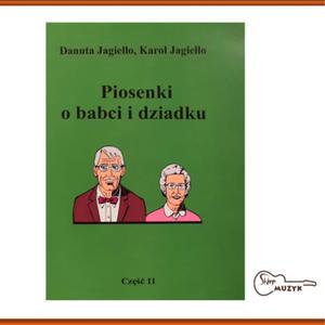 PIOSENKI O BABCI I DZIADKU. CZʦ 11 - 2861389916