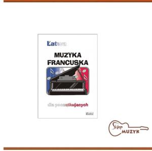 ATWA MUZYKA FRANCUSKA DLA POCZATKUJCYCH - 2870863744