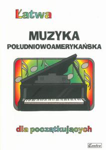 ATWA MUZYKA POUDNIOWOAMERYKASKA DLA POCZTKUJCYCH - 2870863745