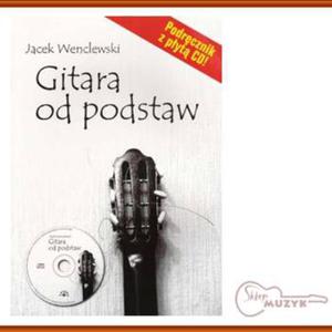 Gitara od podstaw, J. Wenclewski - 2832617134