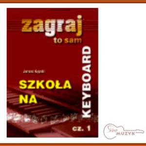 SZKOA NA KEYBOARD - cz. 1, Zagraj to sam - 2832617373