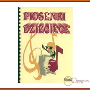 Piosenki dziecice - 2832617418