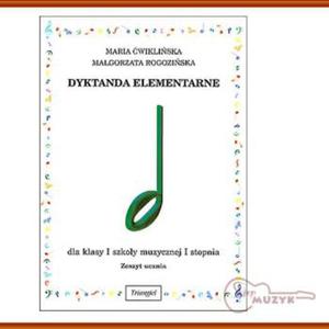 Dyktanda elementarne 1, Zeszyt ucznia, M. wikliska, M. Rogoziska - 2832617425