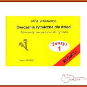 WICZENIA RYTMICZNE DLA DZIECI KL.1, A. Wacawczyk - 2835558871