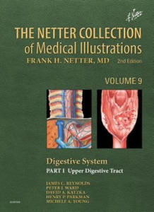 Netter Collection of Medical Illustrations: Digestive System: Part I - The Upper Digestive Tract - 2862654140