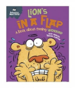 Behaviour Matters: Lion's in a Flap - A book about feeling worried - 2878872684