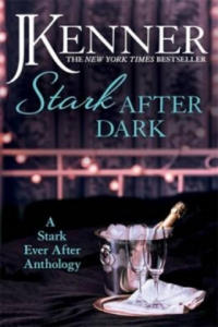 Stark After Dark: A Stark Ever After Anthology (Take Me, Have Me, Play My Game, Seduce Me) - 2878790341