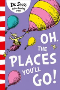 Oh, The Places You'll Go! - 2854455067