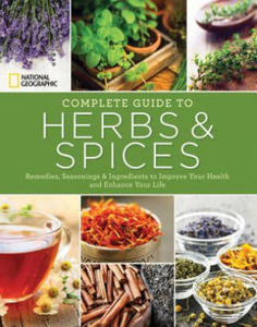 National Geographic Complete Guide to Herbs and Spices - 2869555598