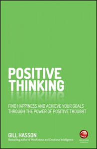 Positive Thinking - Find Happiness and Achieve Your Goals Through the Power of Positive Thought - 2854506617