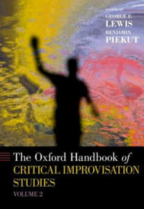 Oxford Handbook of Critical Improvisation Studies, Volume 2 - 2878077019