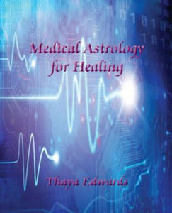 Medical Astrology for Healing - 2867118451