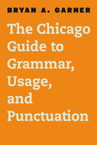 Chicago Guide to Grammar, Usage, and Punctuation - 2877755864