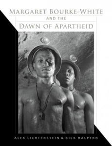 Margaret Bourke-White and the Dawn of Apartheid - 2875130607