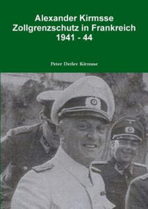 Alexander Kirmsse Zollgrenzschutz in Frankreich 1941 - 44 - 2878321898