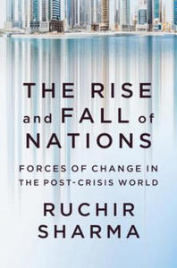 Rise and Fall of Nations - Forces of Change in the Post-Crisis World - 2857959265