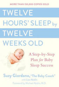 Twelve Hours Sleep by Twelve Weeks - 2863078268