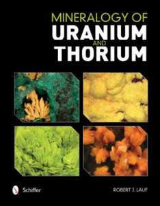 Mineralogy of Uranium and Thorium - 2873997185