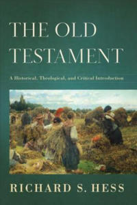 Old Testament - A Historical, Theological, and Critical Introduction - 2878441926