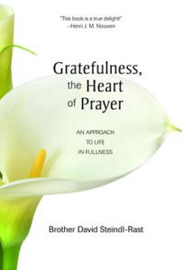 Gratefulness, the Heart of Prayer - 2863604794