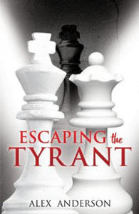 Escaping the Tyrant - 2867135664