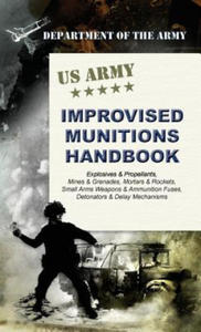 U.S. Army Improvised Munitions Handbook - 2878173760