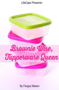 Brownie Wise, Tupperware Queen - 2867092559