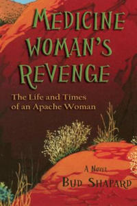 Medicine Woman's Revenge - 2876463085