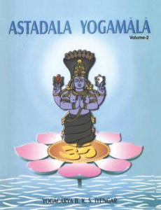 Astadala Yogamala Vol.2 the Collected Works of B.K.S. Iyengar - 2866528616